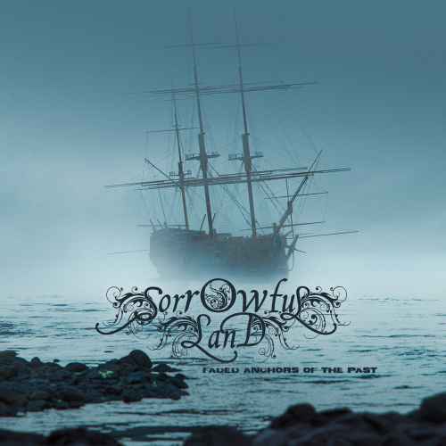 SORROWFUL LAND - Faded Anchors of the Past DIGI